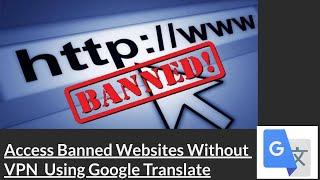 Access Banned Websites Without VPN (google translate)