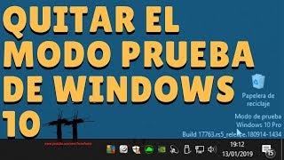 QUITAR EL TEXTO DE MODO PRUEBA DE WINDOWS 10