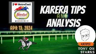 Karera Tips/Analysis - April 13, 2024 - Metroturf - Tony Oh Starks