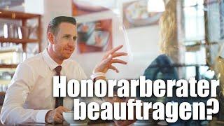 Wann lohnt es sich einen Honorarberater zu beauftragen?