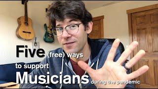 5 Free Ways to Support Musicians During the Pandemic