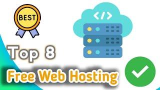 The Best 8 Free Web Hosting That Works