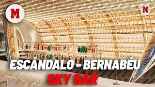 Las claves del escándalo en el Sky Bar del Bernabéu