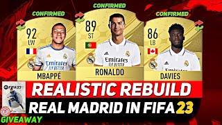 REAL MADRID REALISTIC REBUILD ON FIFA 23 CAREER MODE! ft. RONALDO, MBAPPE, DAVIES