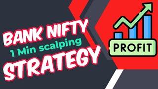 6 month Backtested strategy for Bank nifty | 1 Minute scalping strategy |