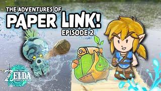 The Adventures of PAPER LINK Episode 2! A Legend of Zelda Tears of the Kingdom Short Series