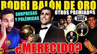 OFICIAL: RODRI BALÓN DE ORO 2024 ¿MERECIDO? POLÉMICAS y SORPRESAS - PREMIOS para el BARÇA - OPINIÓN