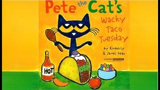 PETE THE CAT'S WACKY TACO TUESDAY ( Animated  Read Aloud)