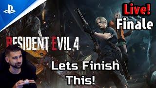 Let's Finish This! | Resident Evil 4 Remake Live!