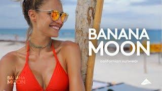 Banana Moon SS18 feat. Fernanda Liz