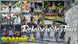 REFAISONS LE TOUR 2019 | SEMAINE 2