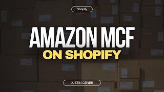 How To Setup Amazon Multi-Channel Fulfillment For Shopify