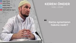 Dama oynamak caiz mi? / Kerem Önder