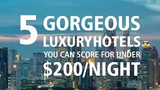 5 Gorgeous Luxury Hotels Under $200/Night I Trip Advisor I Book Now I Flourish Future Consulting