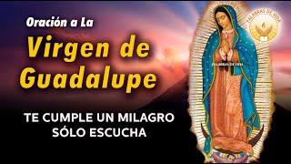 ORACION a la VIRGEN DE GUADALUPE  oración para un milagro este 12 de diciembre las mañanitas