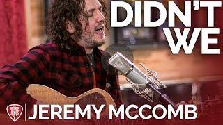 Jeremy McComb - Didn't We (Acoustic) // The George Jones Sessions