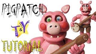 Как слепить Пигпэтча ФНАФ 6 и 7 из пластилина Туториал Pigpatch FNAF 6 Tutorial