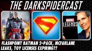 Flashpoint Batman 2-Pack Pre-Orders, Those Alleged McFarlane Leaks, Toy Licenses Expiring?!