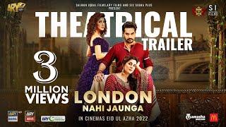 London Nahi Jaunga | Official Trailer | Humayun Saeed | Mehwish Hayat | Kubra Khan