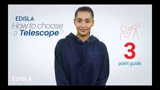 How to choose a telescope? EDISLA 3 point Guide to choose a telescope