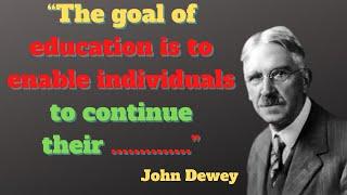 John Dewey quotes of experience and education.