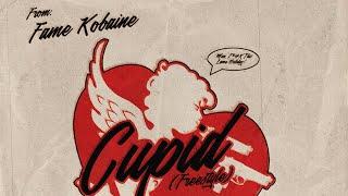 Fame Kobaine - CUPID FREESTYLE (F#%$ VDAY)