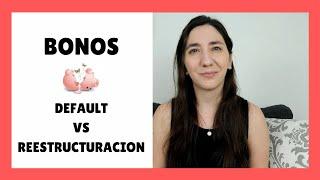 QUE PASARA CON LOS BONOS? REESTRUCTURACION DE DEUDA vs DEFAULT | Giselle Colasurdo