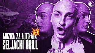  MUZIKA ZA AUTO MIX | SELJACKI DRILL PART 2 