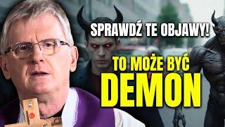 EGZORCYŚCI Alarmują: Jeśli to DZIEJĘ SIĘ W TWOIM ŻYCIU, Możesz Być POD WPŁYWEM DEMONA!