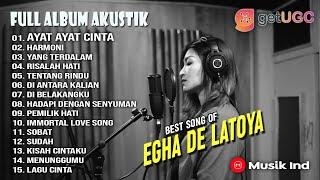 EGHA DE LATOYA " AYAT AYAT CINTA " FULL ALBUM TERBAIK