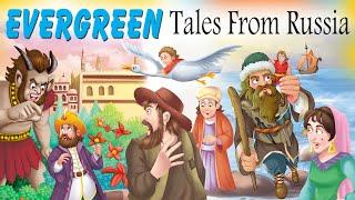 Evergreen Tales from Russia - Short Stories for Kids in English | English Stories For Kids