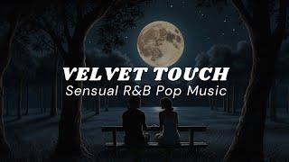 Velvet Touch | Sensual R&B Pop Music | Romantic Love Song | Chill Vibes by Nuvio Music