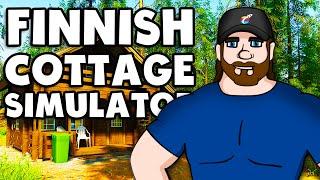 Playing "Finnish Cottage Simulator" for the first time!