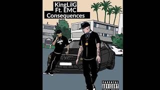 KING LIL G - Consequences ft EMC Senatra