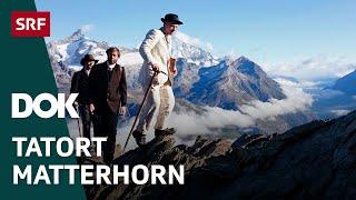 Tod am Matterhorn – Die tragische Geschichte der Erstbesteigung | Doku | SRF Dok