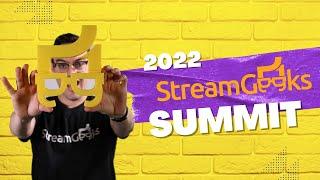 StreamGeeks Summit 2022