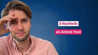 Die 3 größten Nachteile als Airbnb Gastgeber (2022)