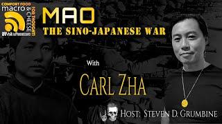 Mao: The Sino-Japanese War with Carl Zha