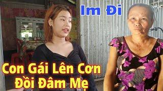 Tá Hỏa Con Gái 13T Bỗng Nhiên Lên Cơn Khùng Muốn Đâm Mẹ Mình Khiến Ai Cũng Sợ Nhật Trường Vlog