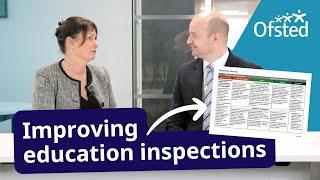 Improving the way Ofsted inspects education: proposals explained for education professionals