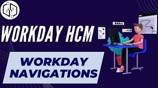 Workday Navigations | Workday HCM Course |Workday HCM Training | Workday HCM Tutorial | uDemand