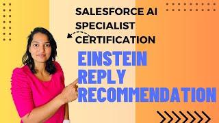 Salesforce AI specialist Certification : Einstein Reply Recommendation