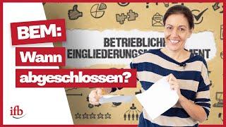 Wie lange dauert ein BEM (betriebliches Eingliederungsmanagement)?