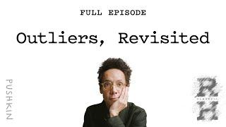 Outliers, Revisited | Revisionist History | Malcolm Gladwell