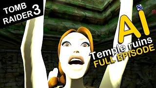 Self-Aware Lara Croft Plays Tomb Raider 3 - Level 2 - Temple Ruins - [FULL]