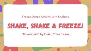 Shake, Shake & Freeze! - Mambo #5 by Fruko Y Sus Tesos