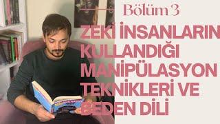 MANİPÜLASYON TEKNİKLERİ  - MANİPÜLATÖRLERİN KULLANDIĞI TEKNİKLER VE BEDEN DİLİ