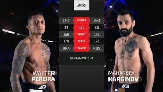 Валтер Перейра Мл. vs. Махарбек Каргинов | Walter Pereira Jr. vs. Maharbek Karginov