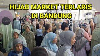 HIJAB MARKET PALING LARIS DI BANDUNG