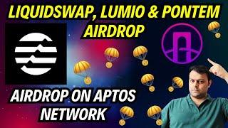 Liquidswap, Lumio & Pontem Airdrop Farming on Aptos Network